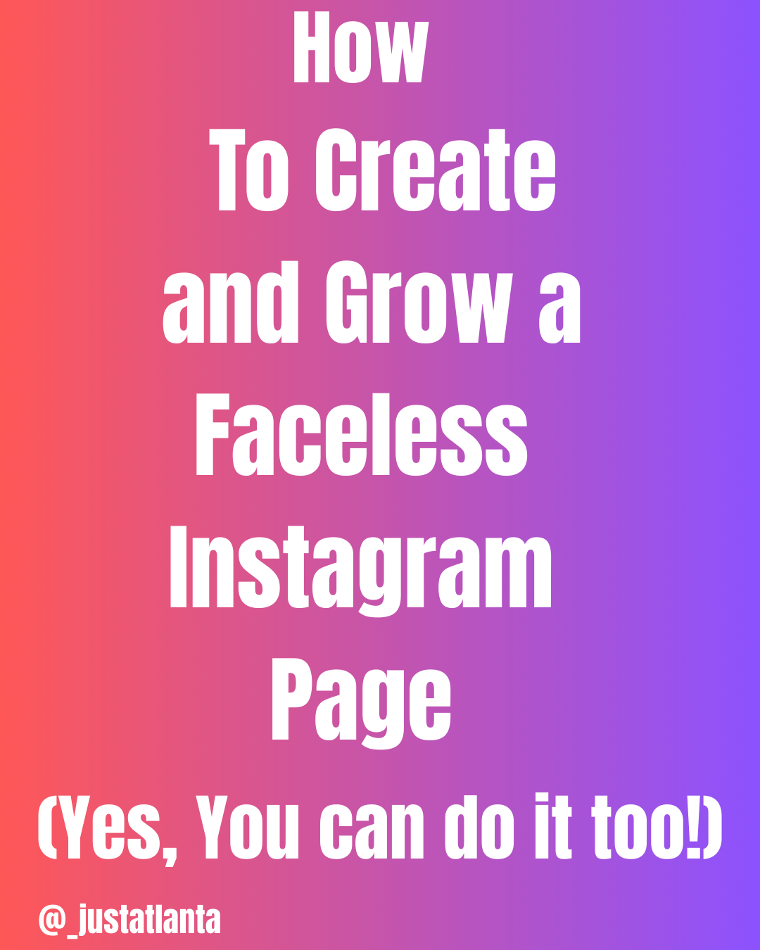 Faceless Account Guide - How to Create and Grow a Faceless Instagram Page